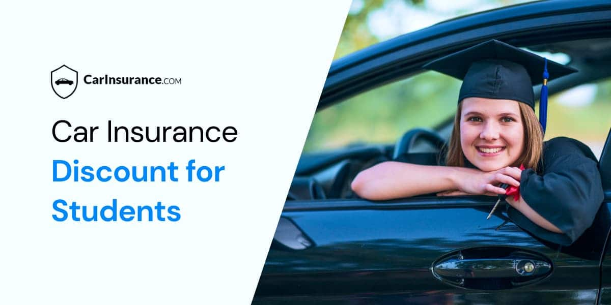 Car insurance discounts for students CarInsurance com