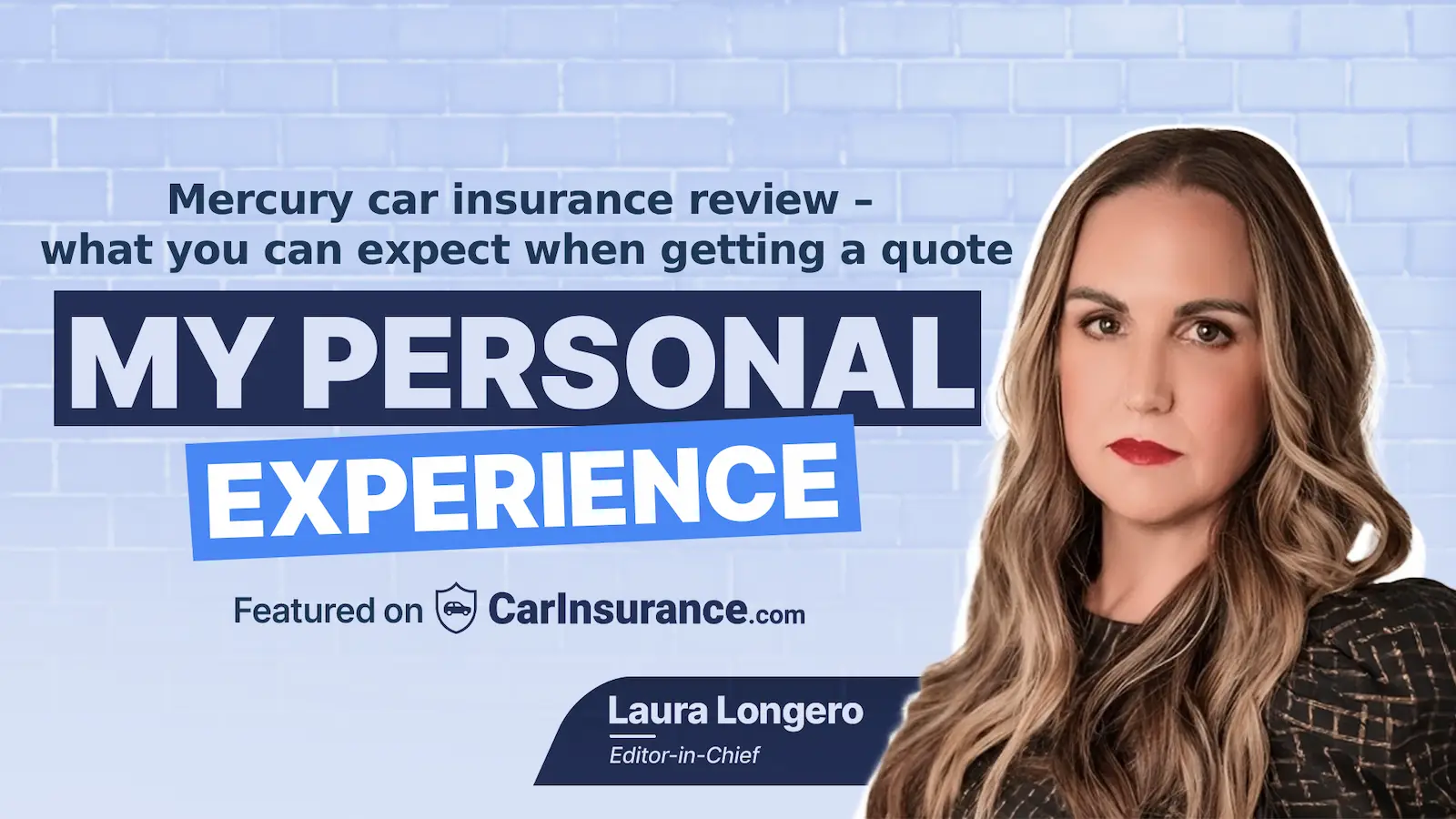 Mercury car insurance review by Laura Longero - what you can expect when getting a quote