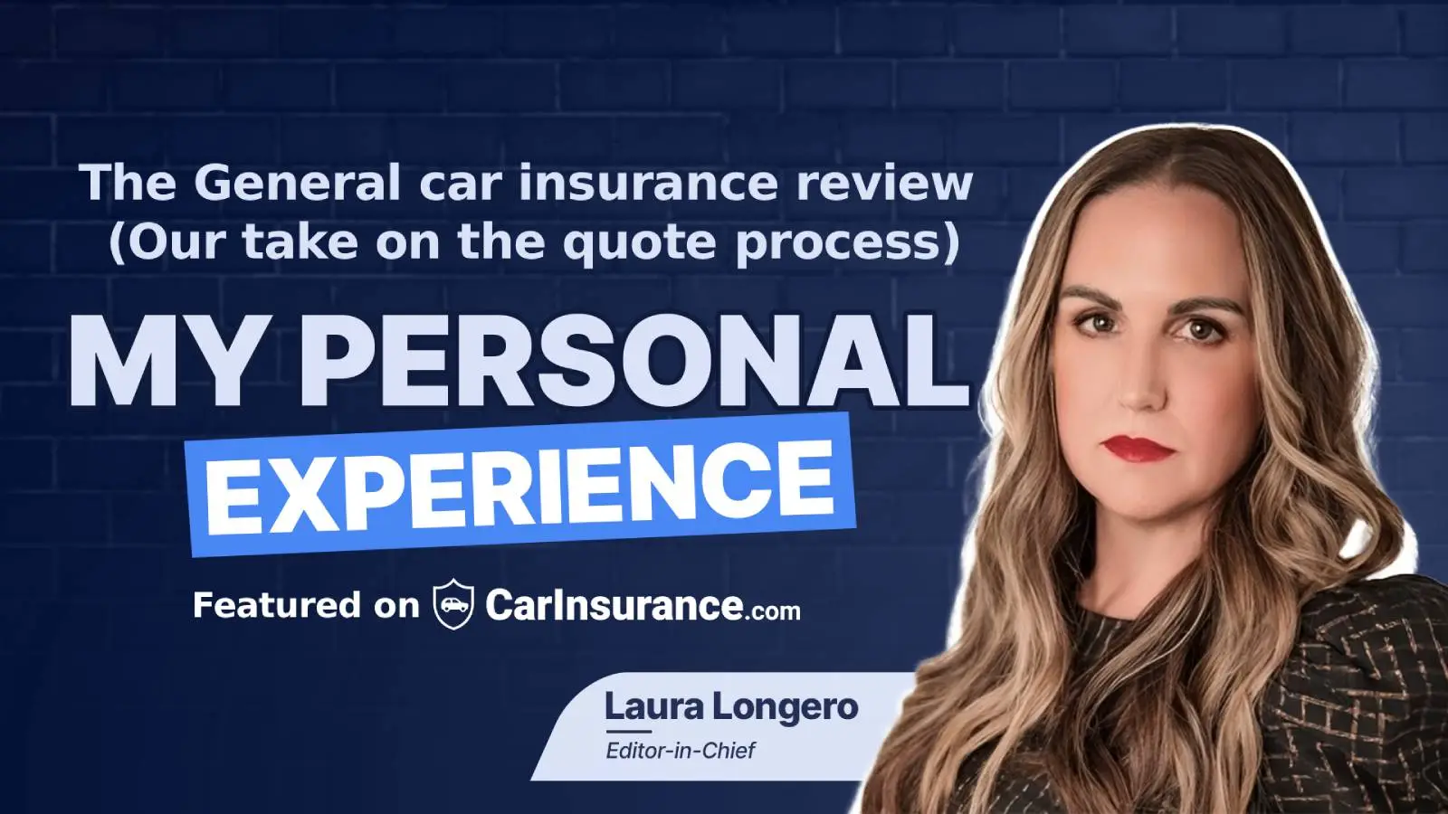 The General car insurance review by Laura Longero — what you can expect when getting a quote